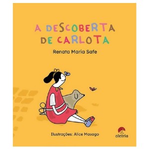 A DESCOBERTA DE CARLOTA RENATA MARIA SAFE ED ALETRIA