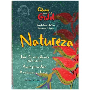 NATUREZA - CIÊNCIA EM VERSOS DE CORDEL ED ROVELLE