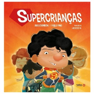 SUPERCRIANÇAS ANYA DAMIRÓN ED TELOS