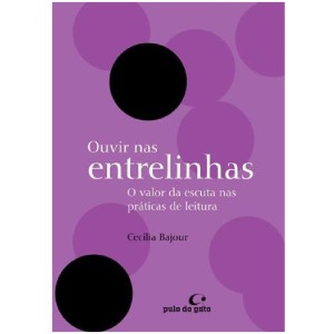 OUVIR NAS ENTRELINHAS CECILIA BAJOUR ED PULO DO GATO