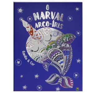CONTO E COR O NARVAL ARCO-ÍRIS TODOLIVRO