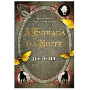 A ESTRADA DA NOITE JOE HILL ED ARQUEIRO
