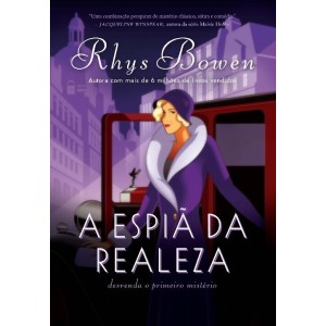 ESPIÃ DA REALEZA DESVENDA O PRIMEIRO MISTÉRIO RHYS BOWEN ARQUEIRO