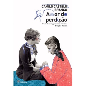 AMOR DE PERDICAO CAMILO CASTELO BRANCO ED MODERNA