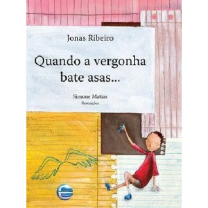 QUANDO A VERGONHA BATE ASAS... JONAS RIBEIRO ED ELEMENTAR