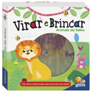 VIRAR E BRINCAR ANIMAIS DA SELVA TODOLIVRO