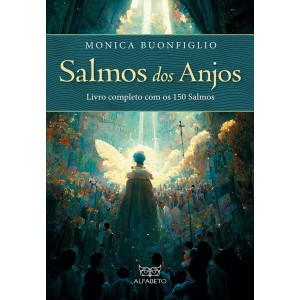 SALMOS DOS ANJOS MONICA BUONFIGLIO ED ALFABETO