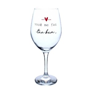 TAÇA 490ML VOCÊ ME FAZ TÃO BEM COLEÇÃO LOVE