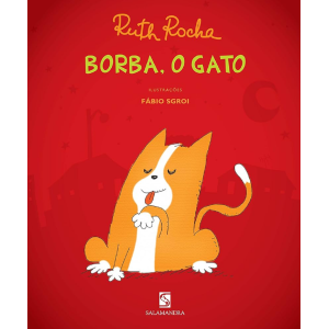 BORBA O GATO RUTH ROCHA EDITORA SALAMANDRA