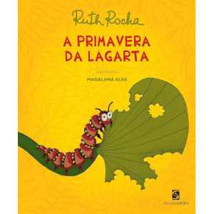 PRIMAVERA DA LAGARTA RUTH ROCHA EDITORA SALAMANDRA