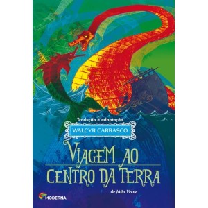 VIAGEM AO CENTRO DA TERRA WALCYR CARRASCO EDITORA MODERNA