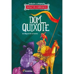 DOM QUIXOTE MIGUEL DE CERVANTES SAAVEDRA ED MODERNA