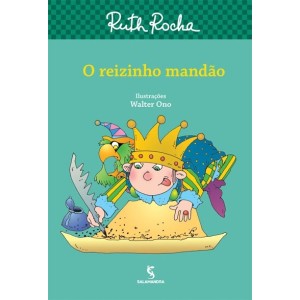 O REIZINHO MANDAO RUTH ROCHA  EDITORA SALAMANDRA
