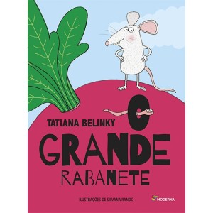 O GRANDE RABANETE TATIANA BELINKY EDITORA MODERNA