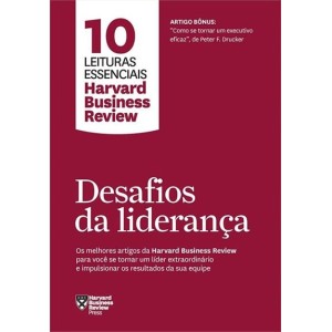 DESAFIOS DA LIDERANÇA HARVARD BUSINESS REVIEW SEXTANTE