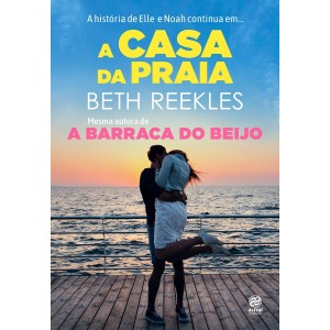 A CASA DA PRAIA - BETH REEKLES ALTO ASTRAL