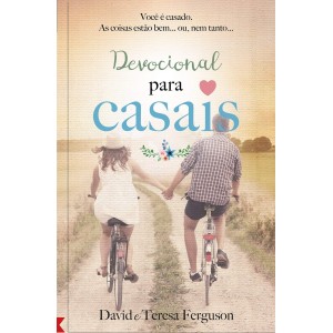 DEVOCIONAL PARA CASAIS - FERGUSON, DAVID E TERESA PUBLICAÇÕES RBC