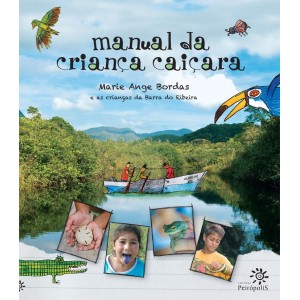 MANUAL DA CRIANÇA CAIÇARA  MARIE ANGE BORDAS - PEIROPOLIS