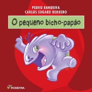 PEQUENO BICHO-PAPÃO PEDRO BANDEIRA EDITORA MODERNA