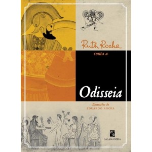 RUTH ROCHA CONTA A ODISSEIA EDITORA SALAMANDRA