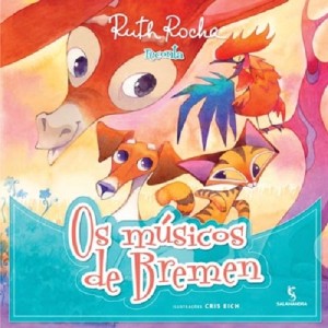 MUSICOS DE BREMEN RUTH ROCHA ED SALAMANDRA