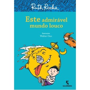 ESTE ADMIRAVEL MUNDO LOUCO RUTH ROCHA EDITORA SALAMANDRA